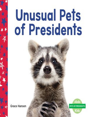 cover image of Unusual Pets of Presidents